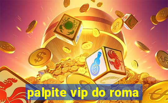 palpite vip do roma